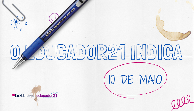 BETT-BRASIL-2022-indica-10-de-maio-EDUCADOR21