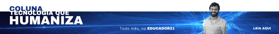 BANNER-header-COLUNAtecnologiaquehumaniza-970x120-EDUCADOR21