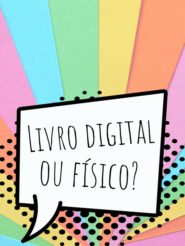 Livro digital ou físico? – Epi.1