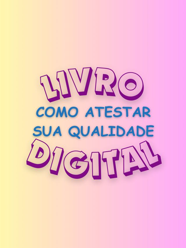 Livro Didático Digital: como atestar sua qualidade? – Epi.2
