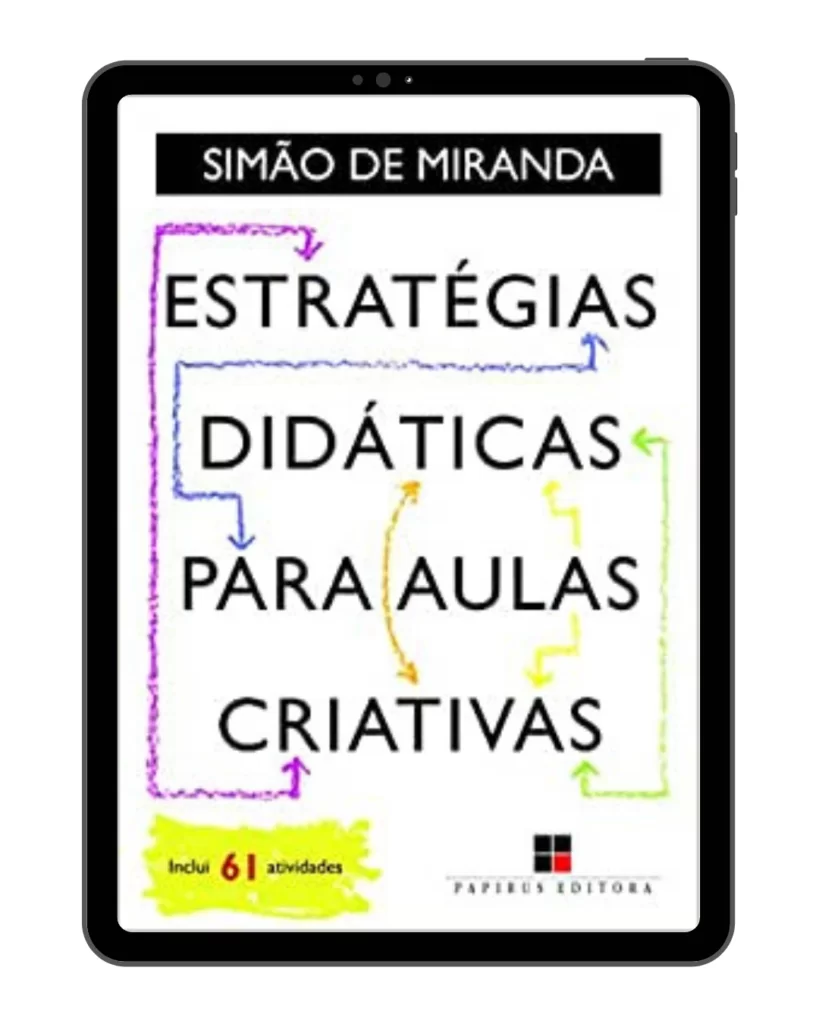 Estratégias didáticas para aulas criativas