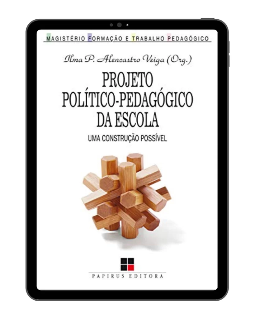 Projeto político-pedagógico da escola: Uma construção possível