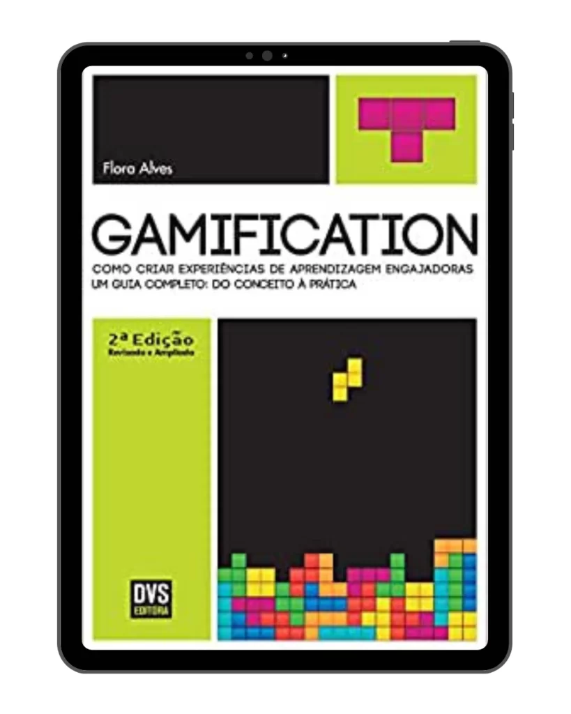 Gamification – Como Criar Experiências De Aprendizagem Engajadoras